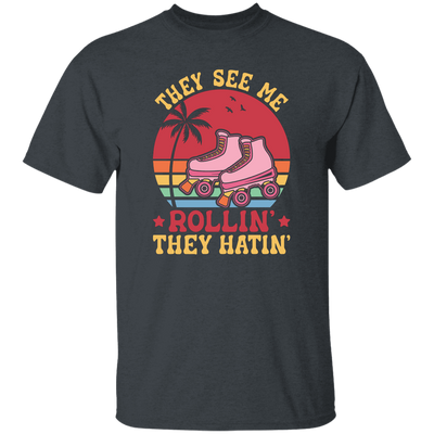 They See Me Rolling, They Hating, Retro Rollerblade Unisex T-Shirt