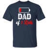 Dad Of 3 Kids, Out Of Battery, Father's Day Gift, Dad Gift white Unisex T-Shirt