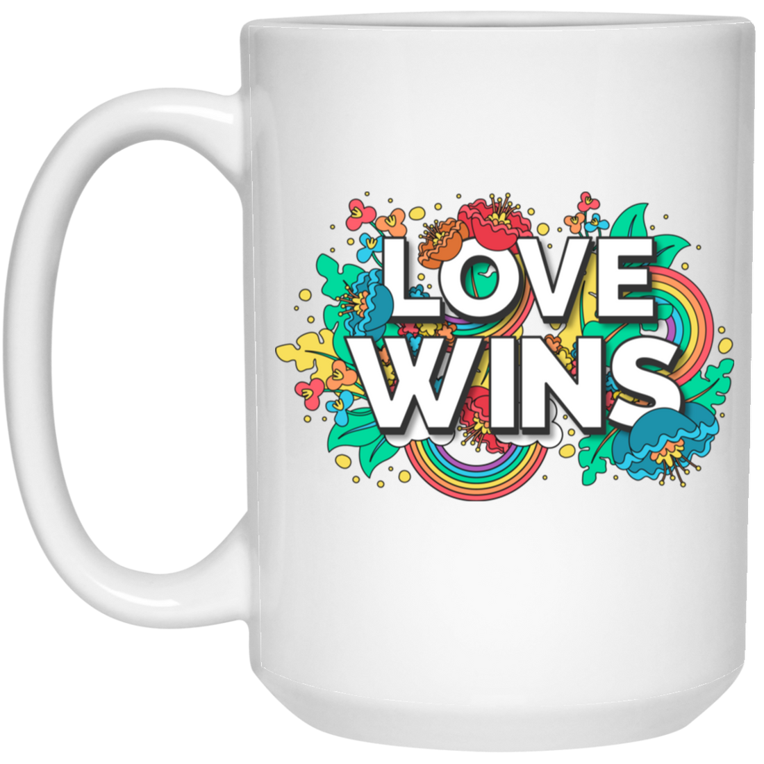 Love Wins, Rainbow Love, Flower Love, Colorful Love White Mug