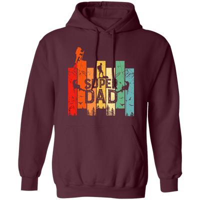 Retro Dad, Super Dad, Hiking Dad, Daddy Love Hiking Pullover Hoodie