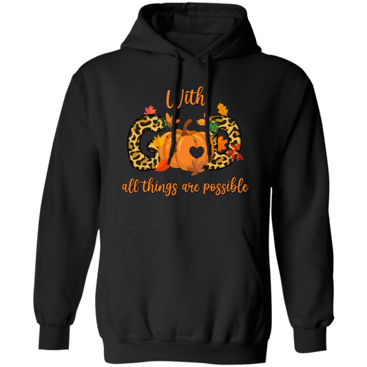 With God All Things Are Possible, Fall Season, Love God Pullover Hoodie