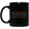 Public Health Saves Lives, Their Health, Saves Lives Black Mug