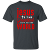 Jesus Is The Greatest Gift To The Worls, Jesus And Christian Unisex T-Shirt