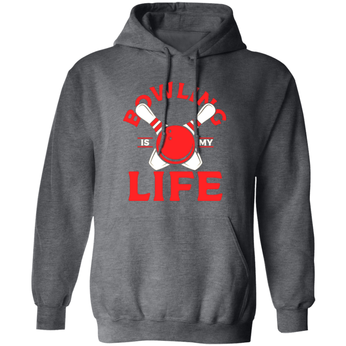 Bowling Strike, Life Of Player, Bowling Is My Life, Love Bowling Gift Pullover Hoodie