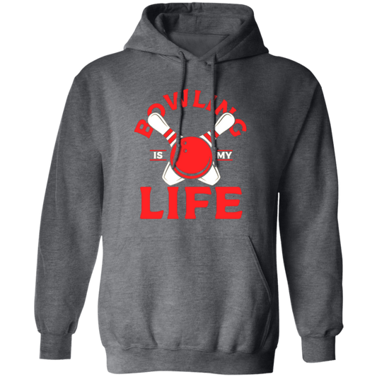 Bowling Strike, Life Of Player, Bowling Is My Life, Love Bowling Gift Pullover Hoodie