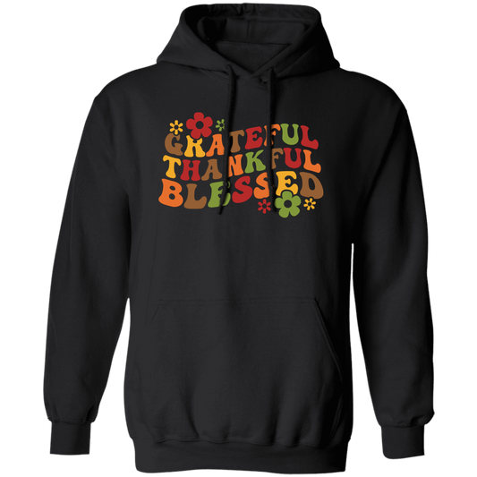 Grateful, Thankful, Blessed, Thanksgiving, Fall Season Pullover Hoodie