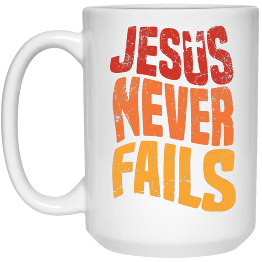 Jesus Never Fails, Jesus Cross, Retro Jesus, Christ Cross White Mug