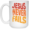 Jesus Never Fails, Jesus Cross, Retro Jesus, Christ Cross White Mug