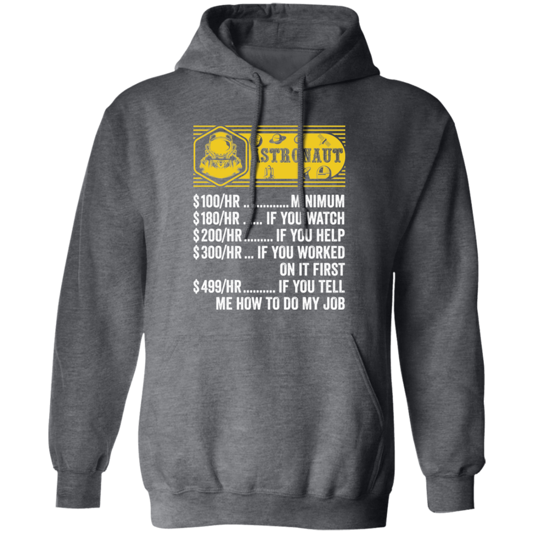 Astronaut Hourly Rate, Funny Astronaut, Best Of Astronaut Pullover Hoodie
