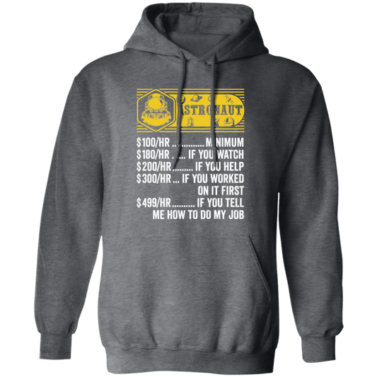 Astronaut Hourly Rate, Funny Astronaut, Best Of Astronaut Pullover Hoodie