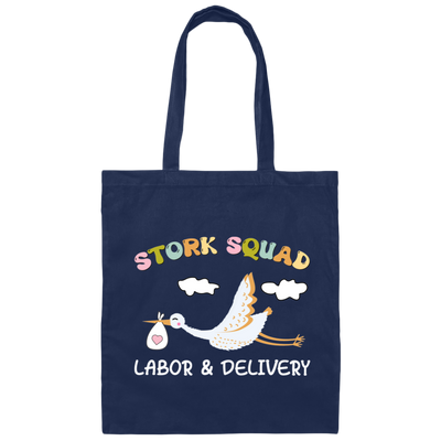 Stork Squad, Labor And Delivery, Delivery Baby Canvas Tote Bag