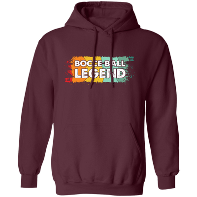 Bocce Ball Legend, Legendary Bocce, Boccie Ball, Bocci Ball 1 Pullover Hoodie