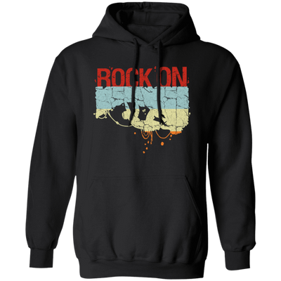 Rock On, Love Rock Gift, Best Retro Rock, Climb On Retro Rock Gift Pullover Hoodie