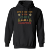 Vintage Coffee And A Campfire Coffee, Life Is Better Pullover Hoodie