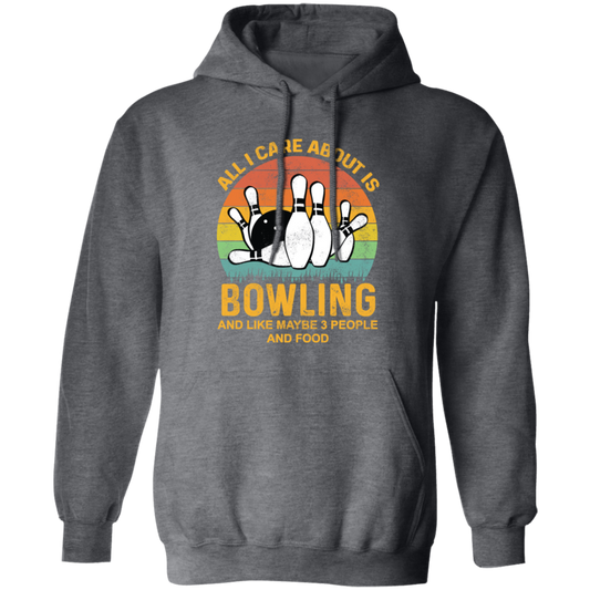 I Like Bowling, Maybe 3 People Funny, All I Care About Is Bowling, Retro Bowling Pullover Hoodie