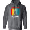 I Saw That Karma, Retro Yoga, Karma Vintage, Do Yoga Pullover Hoodie