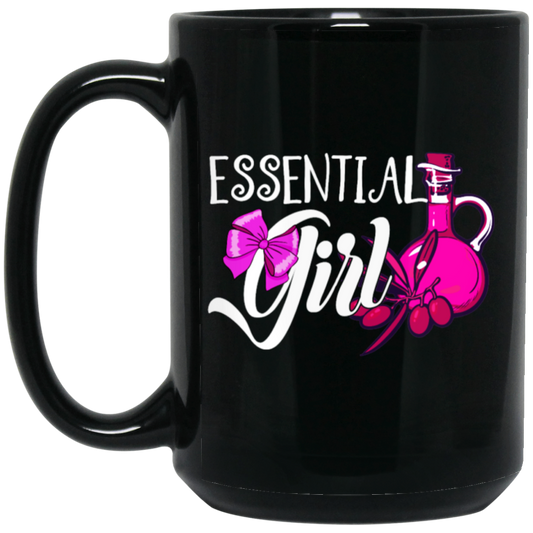 Essential Oil Girl, Lovely Girl, Best Essential Girl, My Girl, Gift For Girl Black Mug