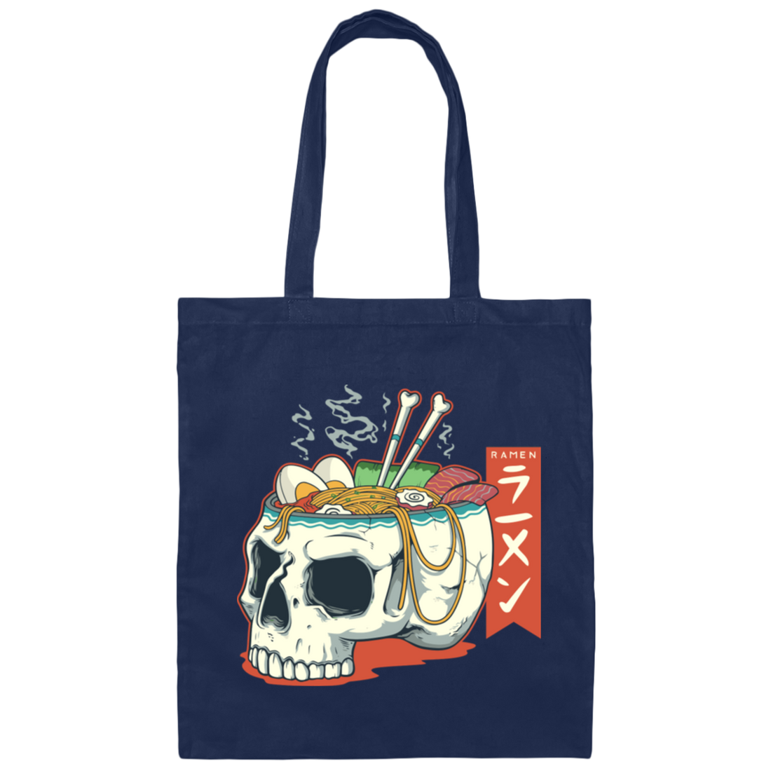Ramen In The Skull Bowl Love Japnaese Noodles Canvas Tote Bag