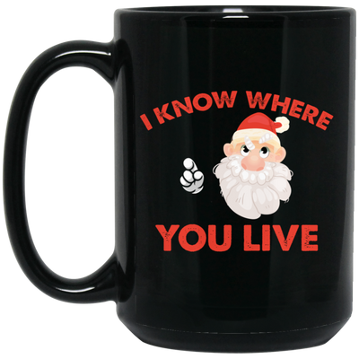 I Know Where You Live, Cute Santa, Santa Claus, Merry Christmas, Trendy Christmas Black Mug