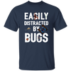 Easily Distracted By Bugs, Butterfly And Spiders Unisex T-Shirt