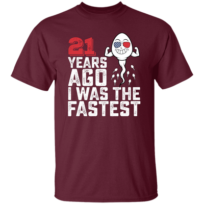 Funny Me I Was The Fastest, Funny 21 Years Old Unisex T-Shirt