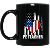 Love PE Teacher, Physical Education Teacher, American Flag In Heart Black Mug