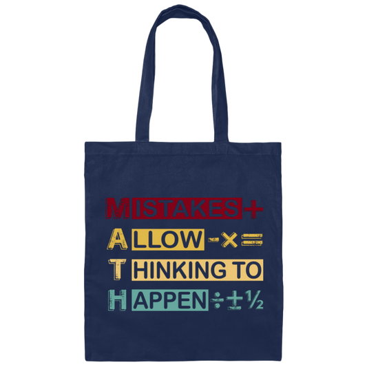 Mistakes Allow Thinking To Happen Canvas Tote Bag