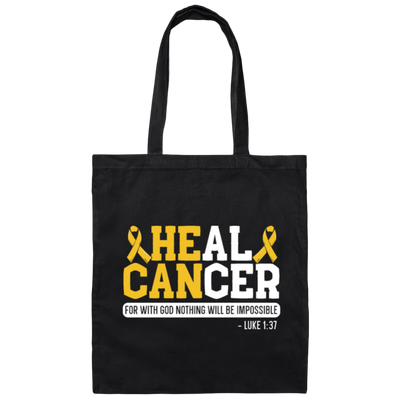 Cancer Gift, Healing Gift, Heal Cancer For With God Nothing Will Be Impossible Canvas Tote Bag