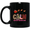 All Is Calm Said No Teacher Ever, Reindeer Ride Santa Black Mug