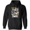 I Don't Stop When I'm Tired, I Stop When I'm Done, Do The Gym Pullover Hoodie