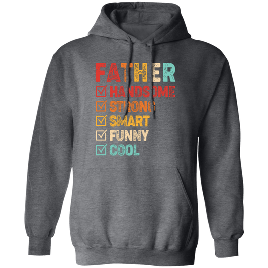 Gift For Dad, Father's Day Gift, Handsome Father, Strong Father Pullover Hoodie