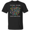 It's Fine, I'm Fine, Everything Is Fine, A Bunch Of Light Unisex T-Shirt