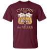 Cheers For 60 Years Old, Love 60th Birthday, Love Beer, Best 60th Birthday Unisex T-Shirt