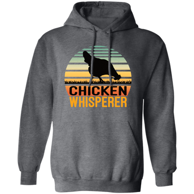 Chicken Whisperer, Farmer Love Gift, Best Chicken, Love Farming Pullover Hoodie