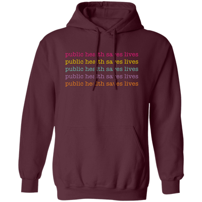 Public Health Saves Lives, Their Health, Saves Lives Pullover Hoodie