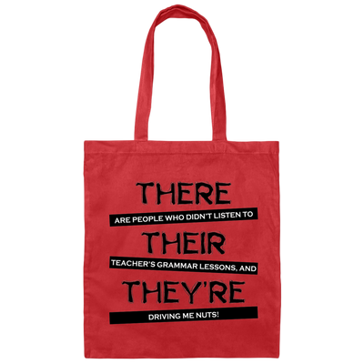 There Are People Who Didn_t Listen To Their Teacher Lesson Canvas Tote Bag