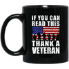 If You Can Read This, Thank A Veteran, I Am A Veteran, Love Vegetable Black Mug