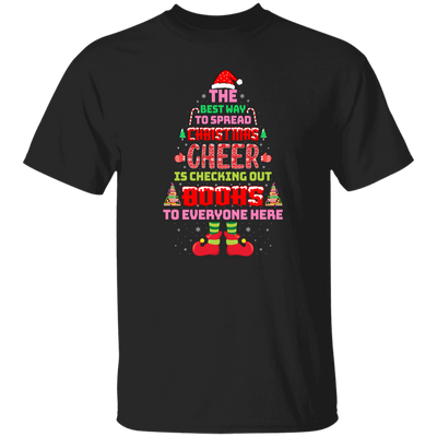 The Best Way To Spread Christmas Cheer Is Checking Out Books To Everyone Here, Merry Christmas, Trendy Christmas Unisex T-Shirt