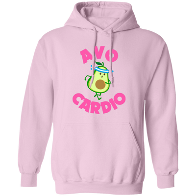 Avo-cardio, Avocado, Funny Avocado, Pink Avocado Do Cardio Pullover Hoodie