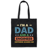 Engineer Gift, Funny Engineering Dad Father Engineer Men Canvas Tote Bag