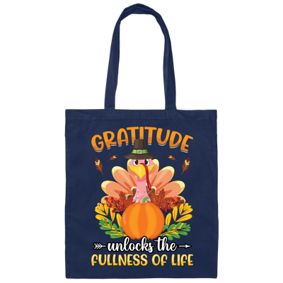 Gratitude Unlocks The Fullness Of Life, Thankful's Day Canvas Tote Bag