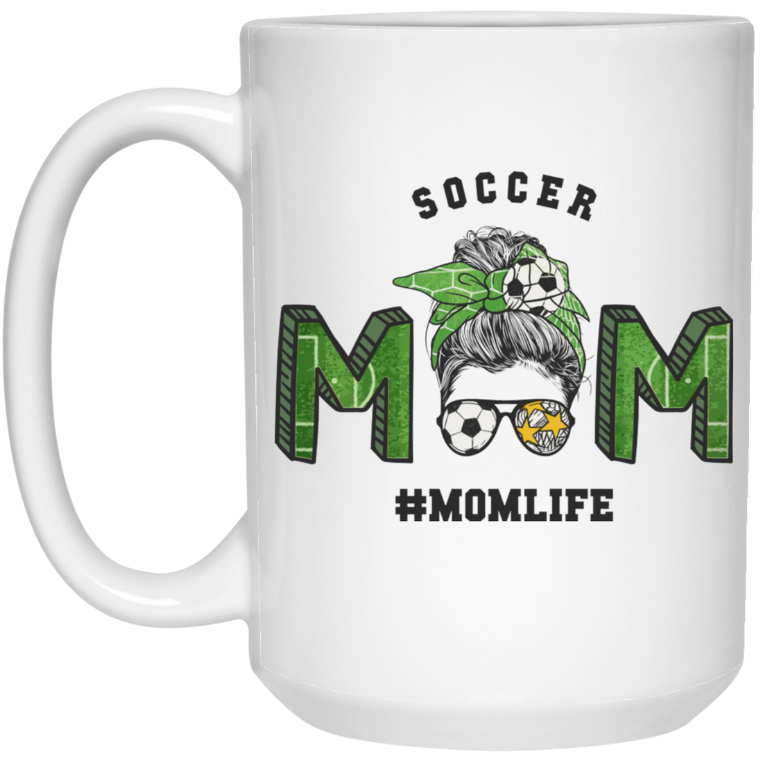 Soccer Mom, Mom Life, Messy Buns, Messy Mom White Mug
