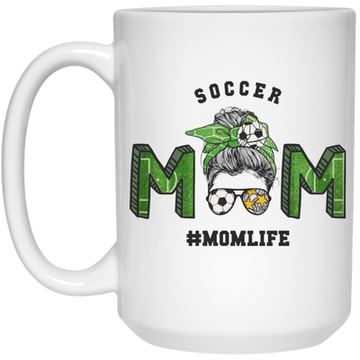 Soccer Mom, Mom Life, Messy Buns, Messy Mom White Mug
