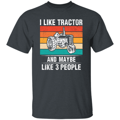 I Like Tractor And Maybe 3 People, Retro Tractor, Three Some Unisex T-Shirt