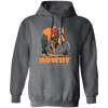 Howdy Cowboy, Cowboy In Desert, Cowboy With Horse Pullover Hoodie