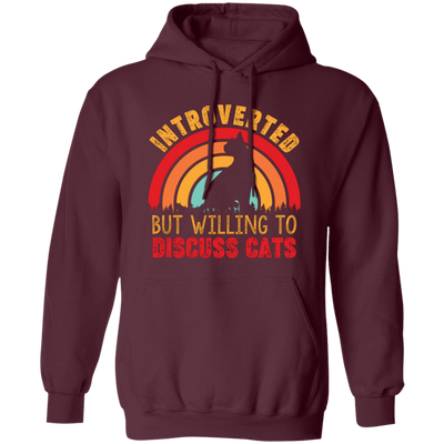 Introverted But Willing To Discuss Cats, Retro Cats Pullover Hoodie