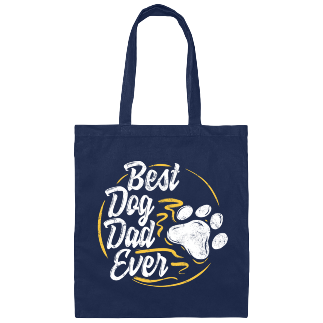 Best Dog Dad Ever, Dog Paw, Pet Owner, Father Day Gift, Love Dad Canvas Tote Bag