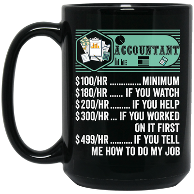 Accountant Hourly Rate, Funny Accountant, Best Of Accountant Black Mug