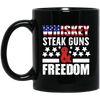 Whiskey Steak Guns And Freedom, American Whiskey Black Mug