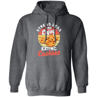 Retro Cookie, Stress Less And Enjoy Cookie, Eating Cookies Pullover Hoodie